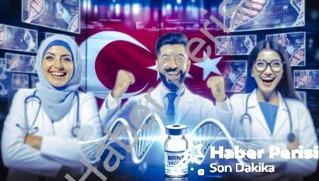 Kanser Tedavisinde Devrim: mRNA Aşısı Türkiye’de Onaylandı!