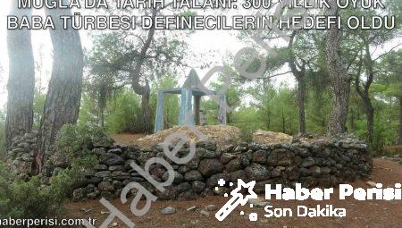 Muğla’da Tarih Talanı: 300 Yıllık Oyuk Baba Türbesi Definecilerin Hedefi Oldu
