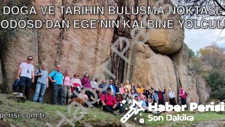 Doğa ve Tarihin Buluşma Noktası: EKODOSD’dan Ege’nin Kalbine Yolculuk