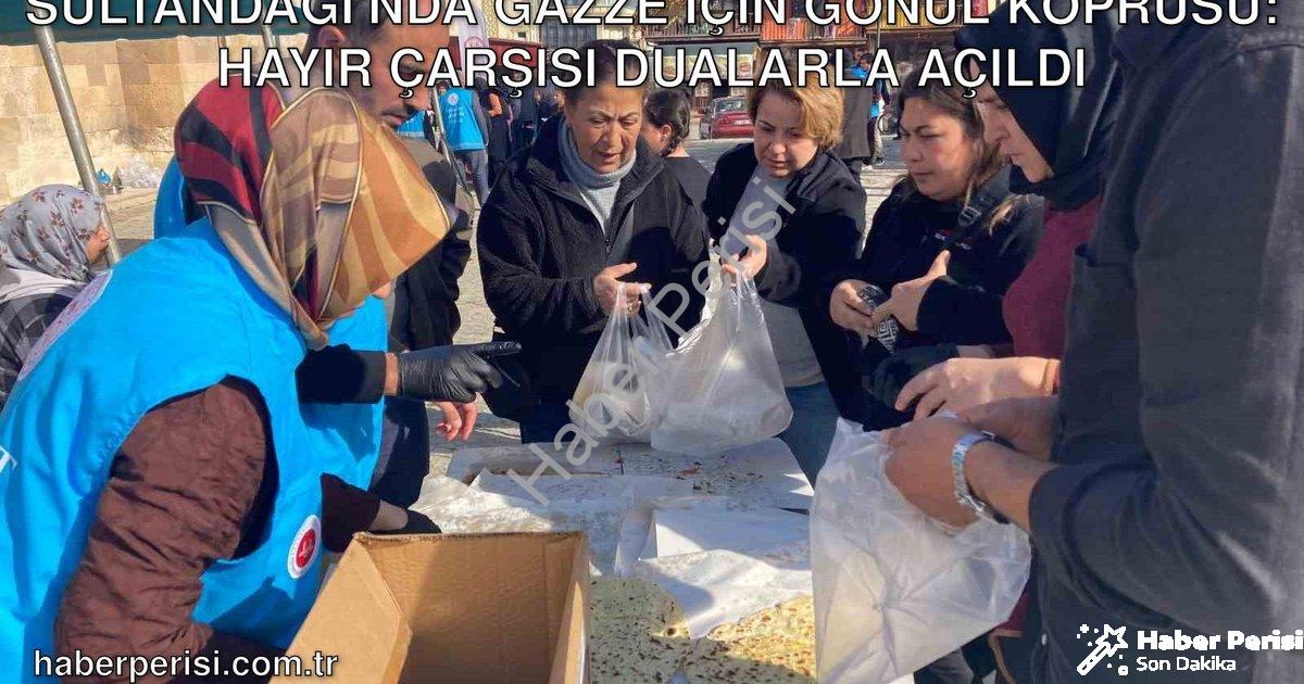 "Sultandağı'nda Gazze İçin Gönül Köprüsü: Hayır Çarşısı Dualarla Açıldı" başlıklı haber için fotorea