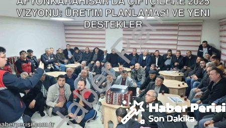 Afyonkarahisar’da Çiftçilere 2025 Vizyonu: Üretim Planlaması ve Yeni Destekler