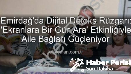 Emirdağ’da Dijital Molanın Gücü: Ekranlara Bir Gün Ara Verildi, Aile Bağları Güçlendi