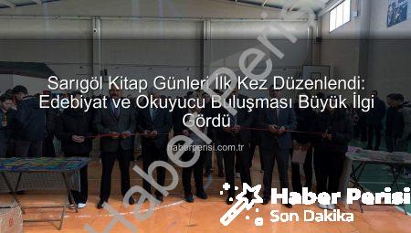 Sarıgöl Kitap Günleri İlk Kez Düzenlendi: Edebiyat ve Okuyucu Buluşması Büyük İlgi Gördü