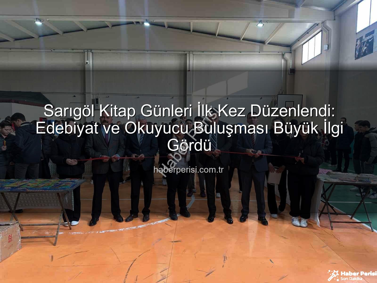 Sarıgöl Kitap Günleri - Sarıgöl Kitap Günleri İlk Kez Düzenlendi: Edebiyat ve Okuyucu Buluşması Büyük İlgi Gördü