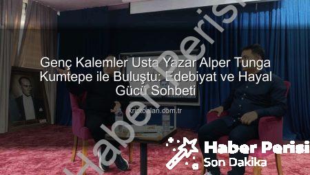 Genç Kalemler Usta Yazar Alper Tunga Kumtepe ile Edebiyatın İzinde Buluştu: Manisa’da İlham Dolu Gün