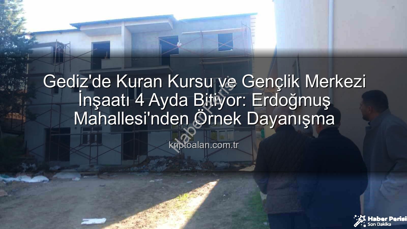 Erdoğmuş Mahallesi dayanışma - Erdoğmuş Mahallesi'nden İlham Veren Dayanışma: 4 Ayda Dev Proje Tamamlanıyor