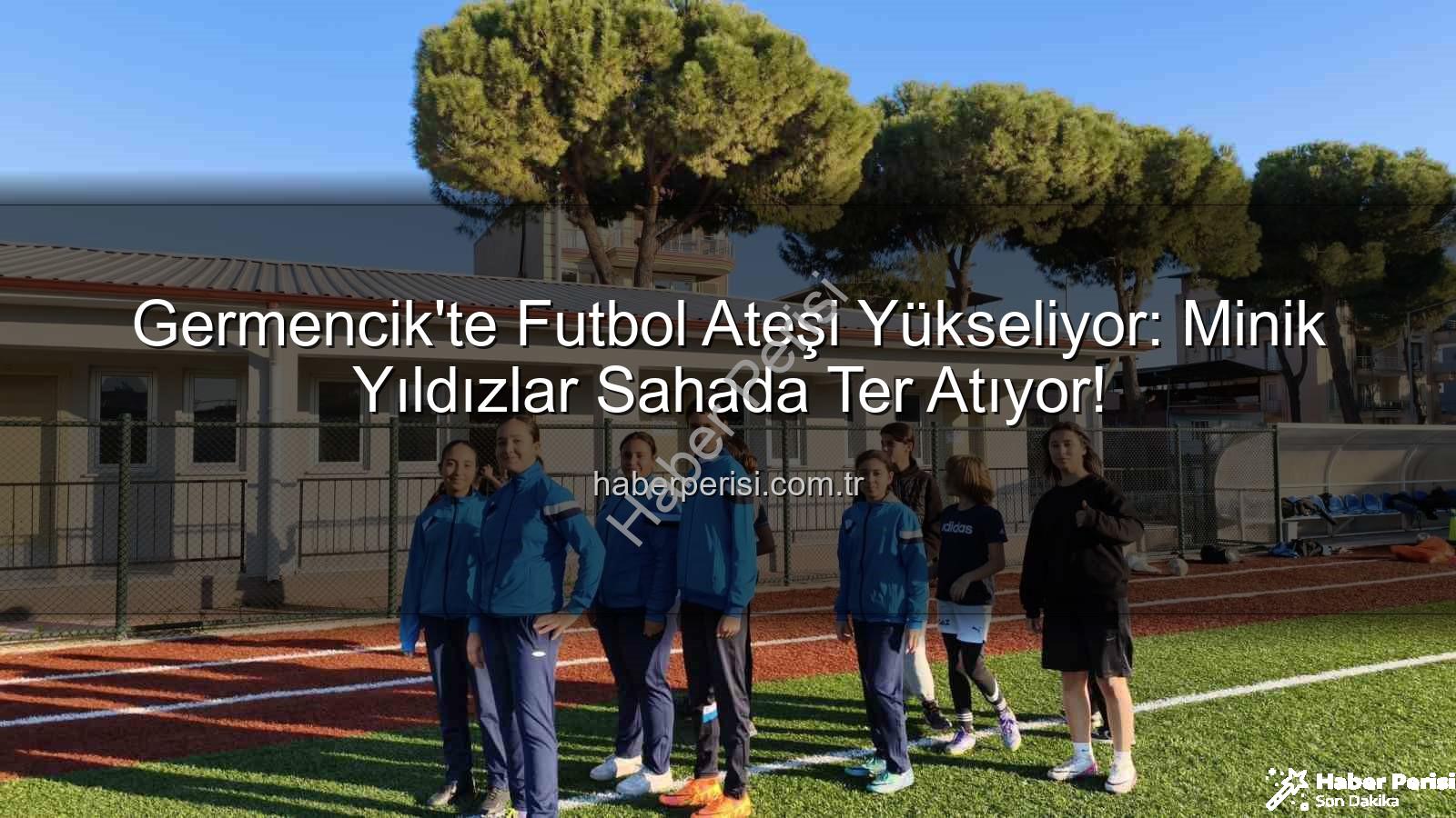 Germencik futbol kursları - Germencik'te Futbol Ateşi Yükseliyor: Minik Yıldızlar Sahada Ter Atıyor!