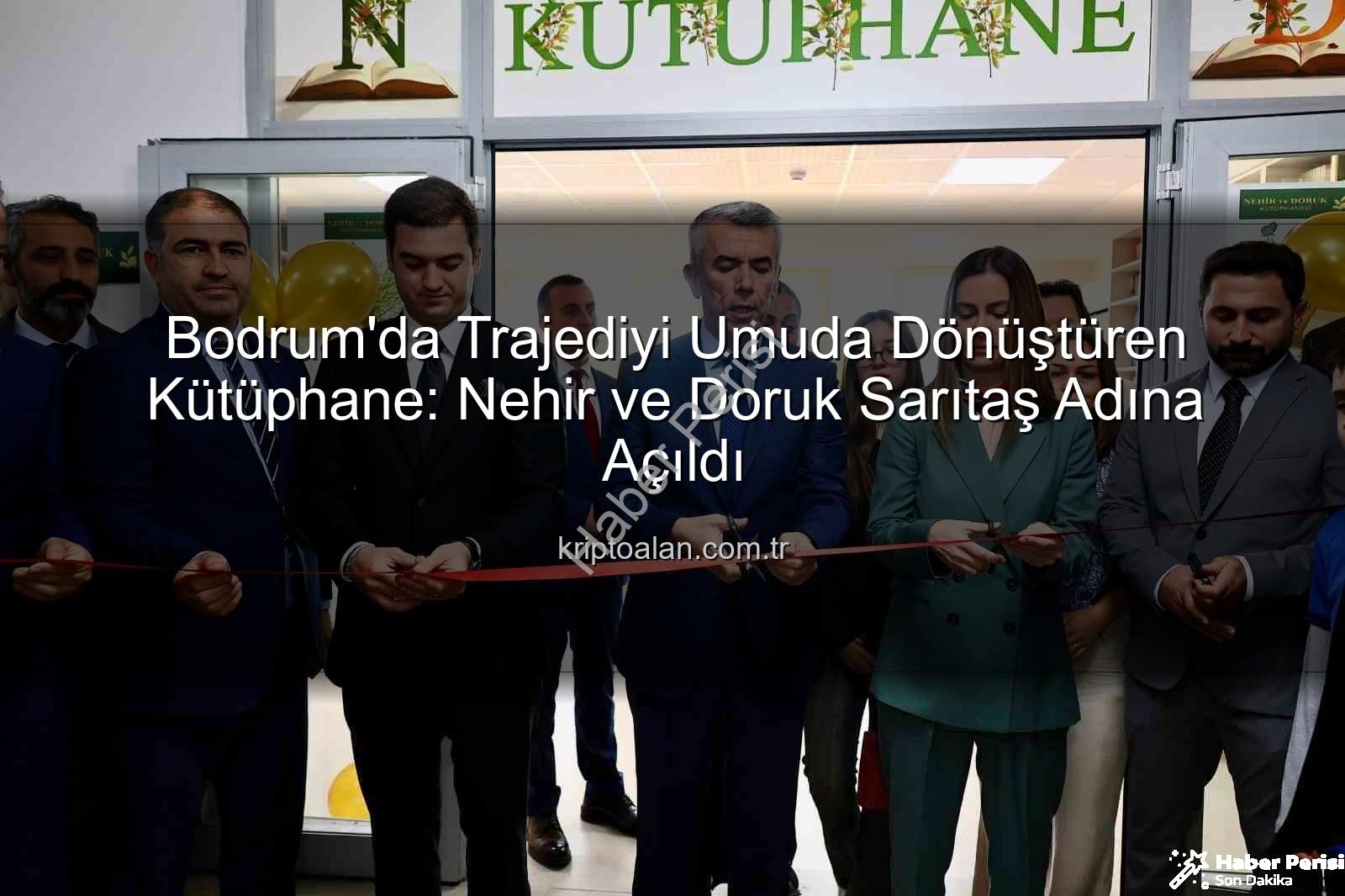 Nehir ve Doruk Sarıtaş kütüphanesi - Bodrum'da Kütüphane Açıldı: Nehir ve Doruk Sarıtaş Kardeşlerin Anısı Yaşatılıyor