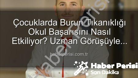Çocuklarda Burun Tıkanıklığı Okul Başarısını Nasıl Etkiliyor? Uzman Görüşüyle Açıklıyoruz