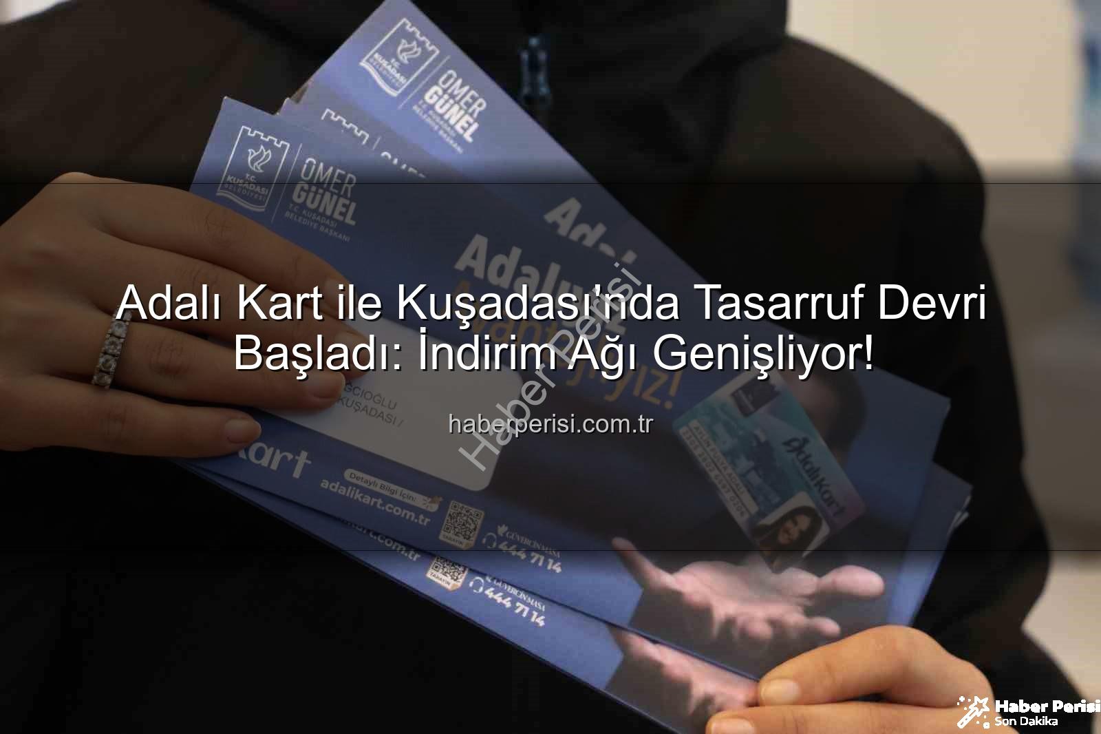 Adalı Kart - Adalı Kart ile Kuşadası'nda Tasarruf Devri Başladı: İndirim Ağı Genişliyor!