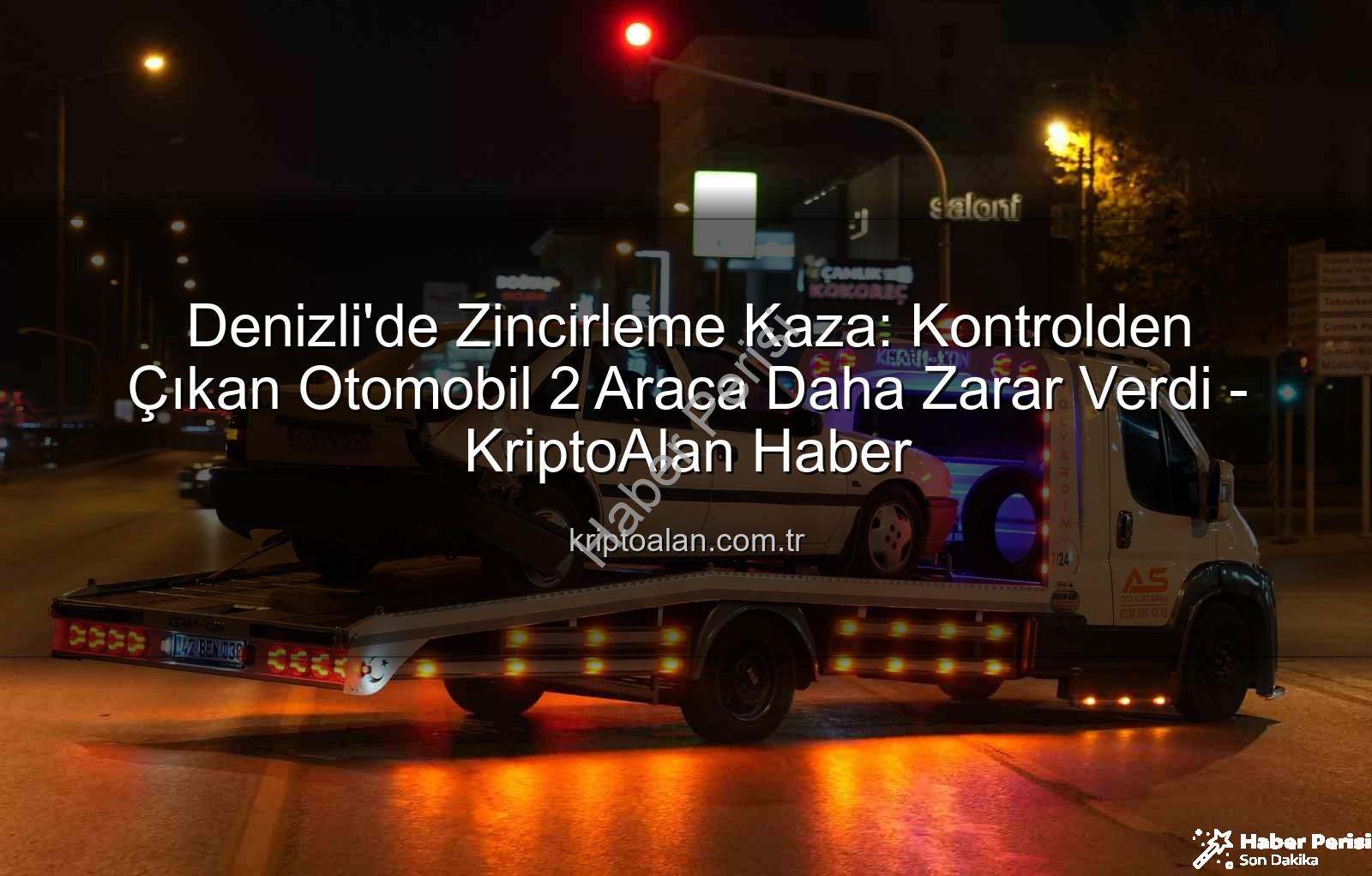 Denizli'de zincirleme kaza - Denizli'de Trafik Kabusu: Kontrolden Çıkan Otomobil Zincirleme Kazaya Yol Açtı, 3 Araç Hurdaya Döndü