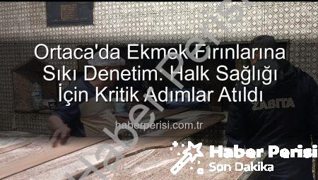 Ortaca’da Ekmek Fırınlarına Sıkı Denetim: Halk Sağlığı İçin Kritik Adımlar Atıldı